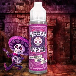 Mexican Cartel Fruits des bois Fraise Cassis
